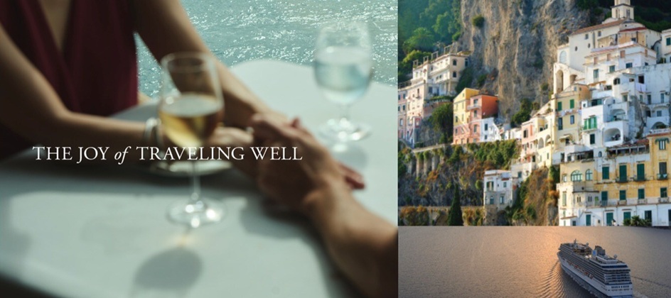 Oceania Cruises unveils ‘The joy of traveling well’ campaign